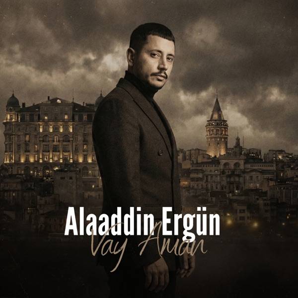Alaaddin Ergün – Vay Aman