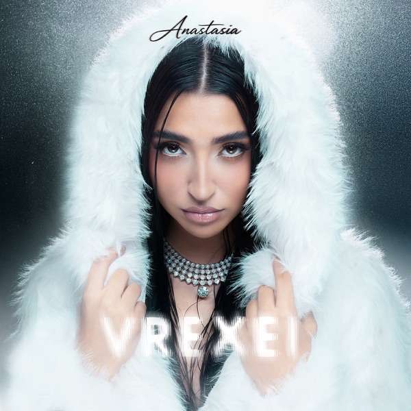 Anastasia – Vrexei