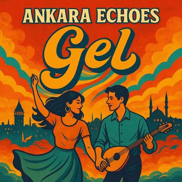 Ankara Echoes – Gel