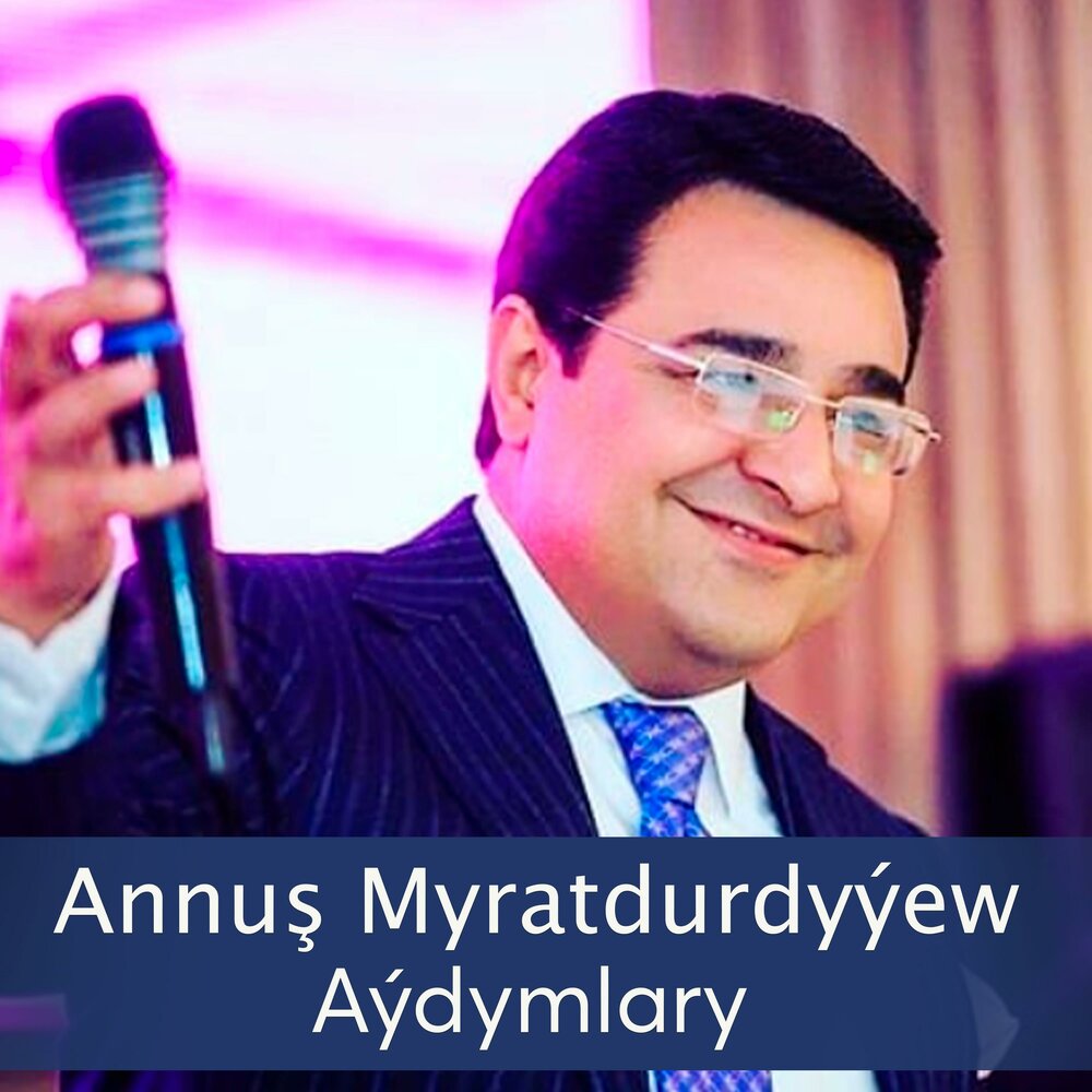 Annuş Myratdurdyýew