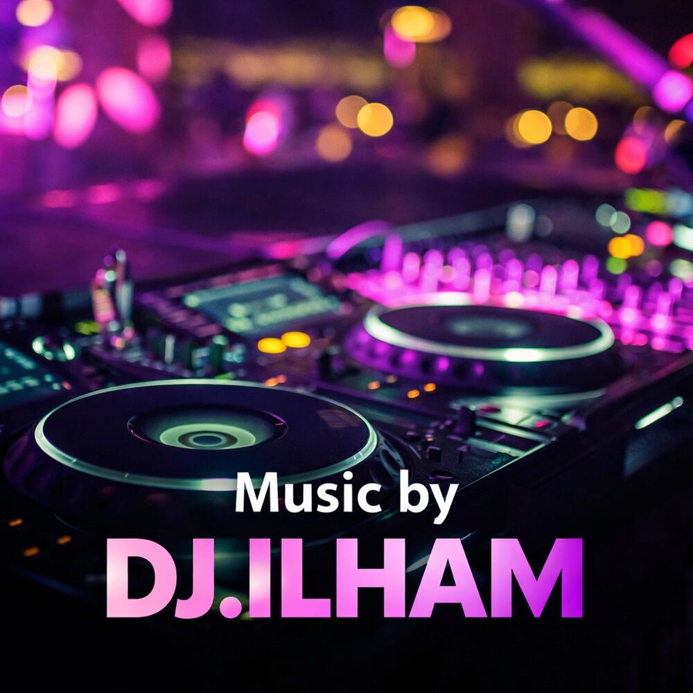 DJ.ILHAM
