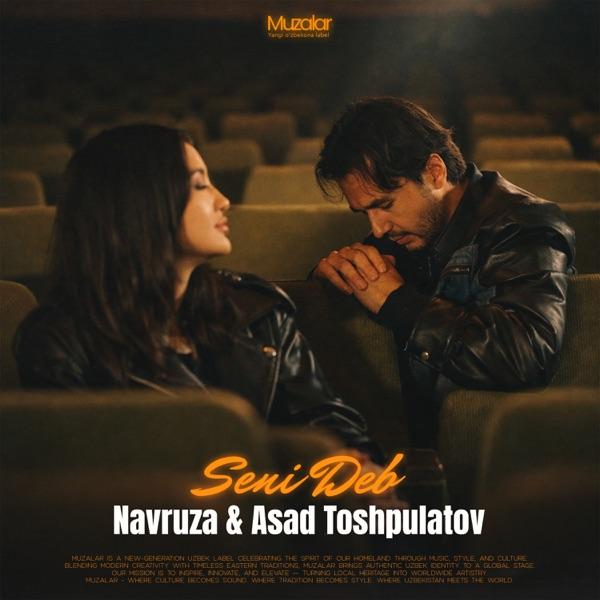 Asad Toshpulatov, Navruza – Seni deb
