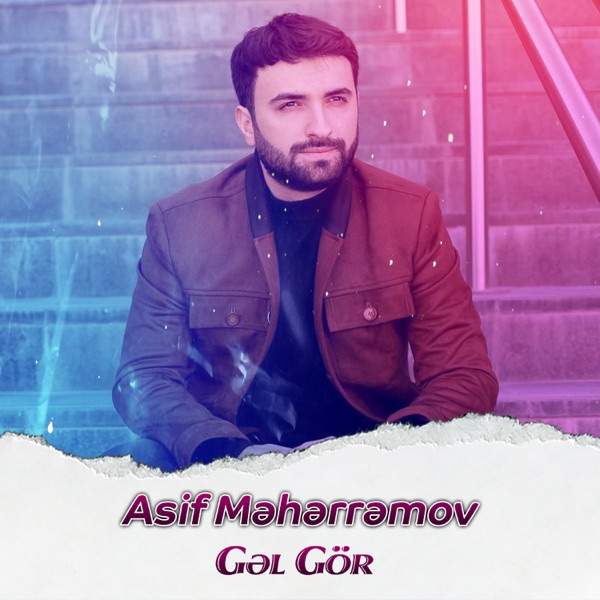 Asif Məhərrəmov – Gəl Gör (rock version)
