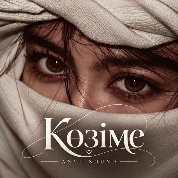 ASYL SOUND – Көзіме