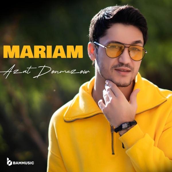 AZAT DÖNMEZOW – Mariam