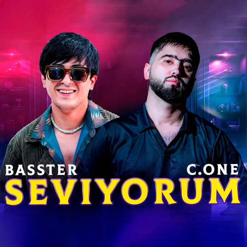BASSTER, C.ONE – Seviyorum