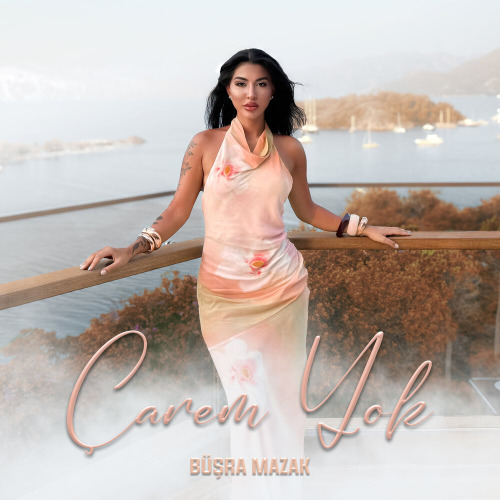 Büşra Mazak – Çarem yok