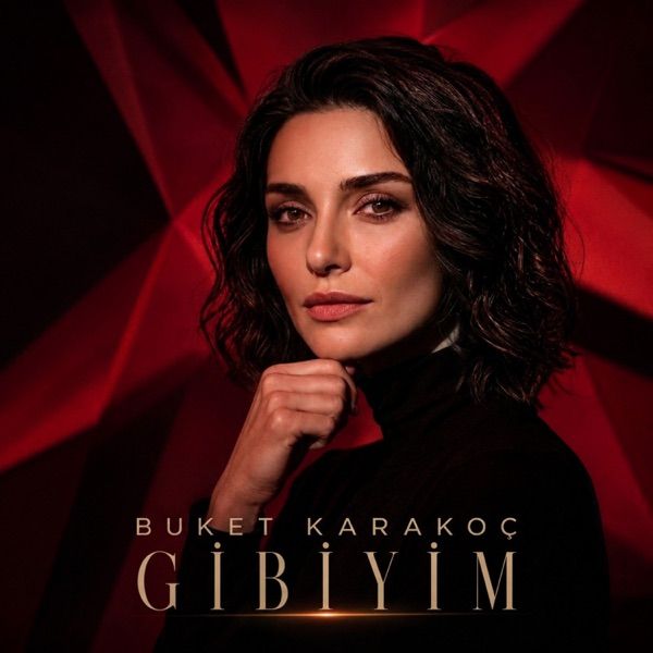 Buket Karakoç – Gibiyim