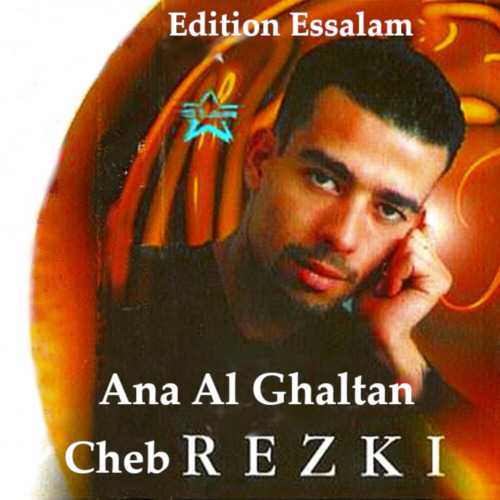 Cheb Rezki – Ana Al Ghaltan