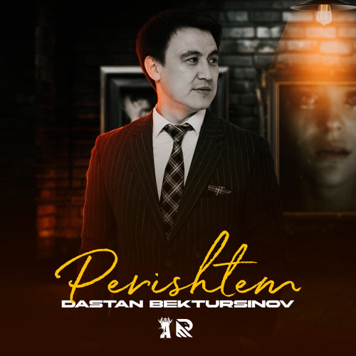 Dastan Bektursinov – Perishtem
