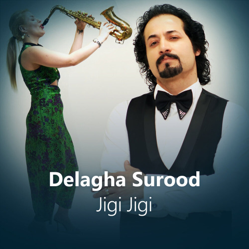 Delagha Surood – Jigi Jigi
