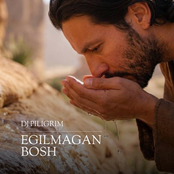 DJ Piligrim – Egilmagan bosh