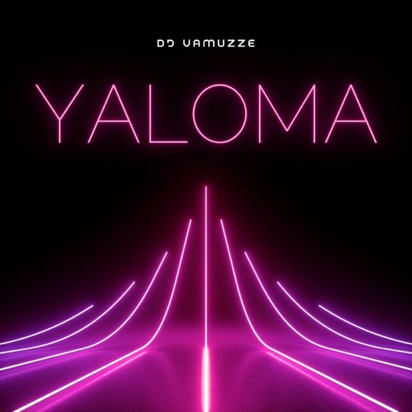DJ Vamuzze – Yaloma