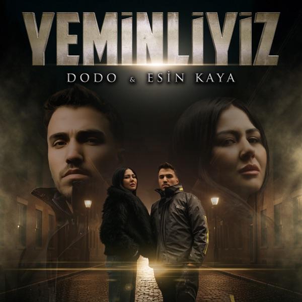Dodo, Esin Kaya – Yeminliyiz