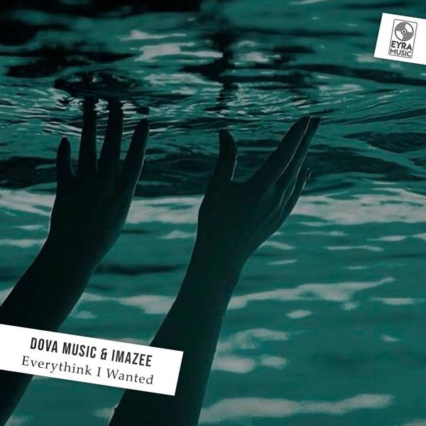 Dova Music, Imazee – Everything I Wanted
