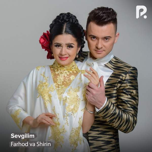 Farhod, Shirin – Sevgilim