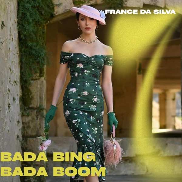 France Da Silva – Bada Bıng Bada Boom