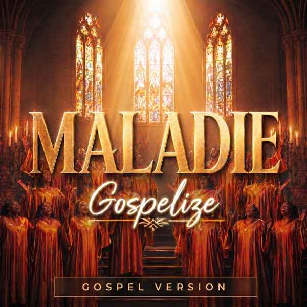 Gospelize – Maladie (Gospel)
