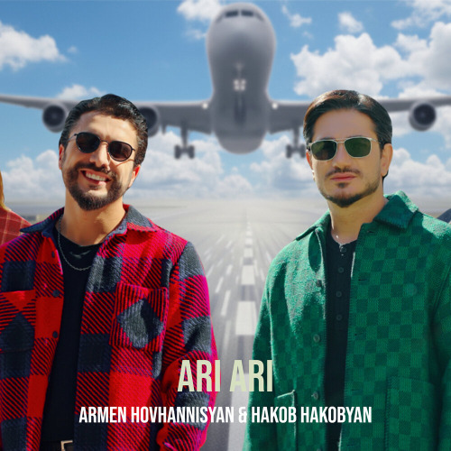 Hakob Hakobyan, Armen Hovhannisyan – Ari Ari
