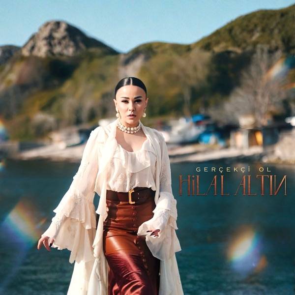 Hilal Altın – Gerçekçi Ol