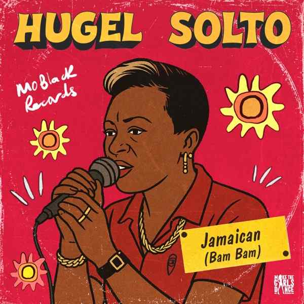 HUGEL, SOLTO (FR) – Jamaican (Bam bam)