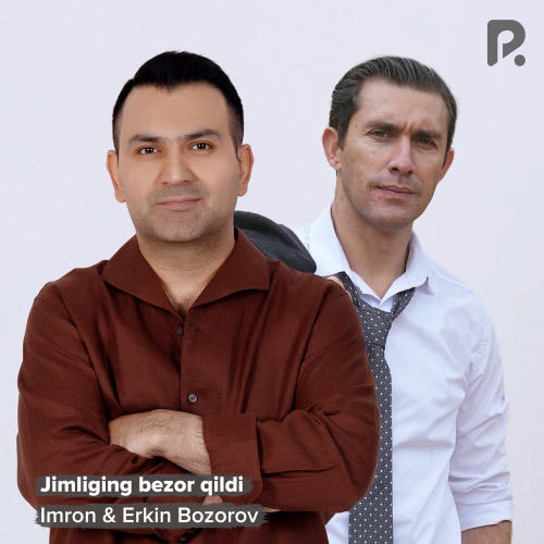 Imron, Erkin Bozorov – Jimliging bezor qildi