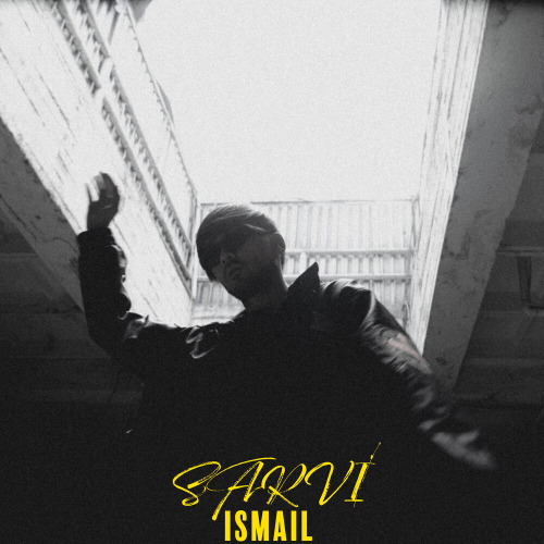 Ismail – Sarvi