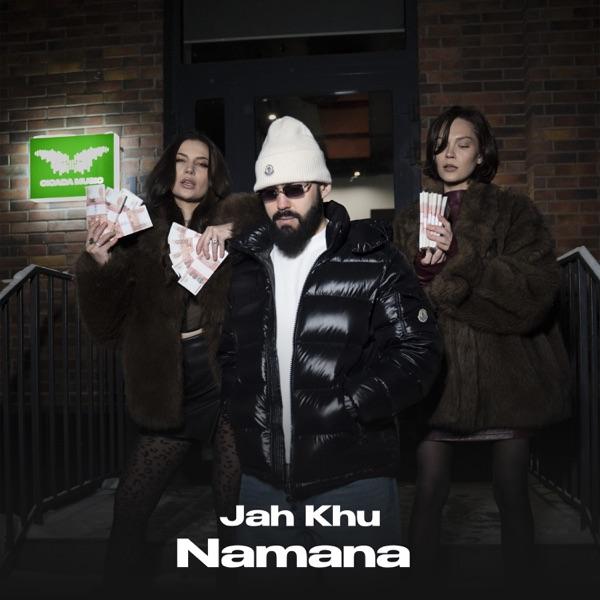 Jah Khu – Namana