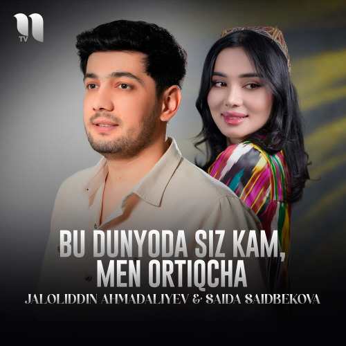 Bu dunyoda siz kam men ortiqcha