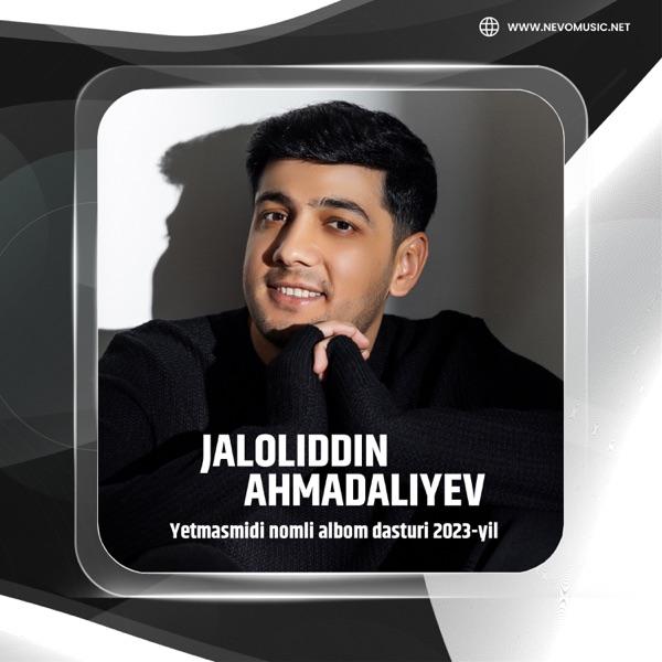 Jaloliddin Ahmadaliyev – Chiroylisiz