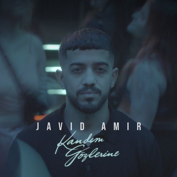 Javid Amir – Kandım Gözlerine