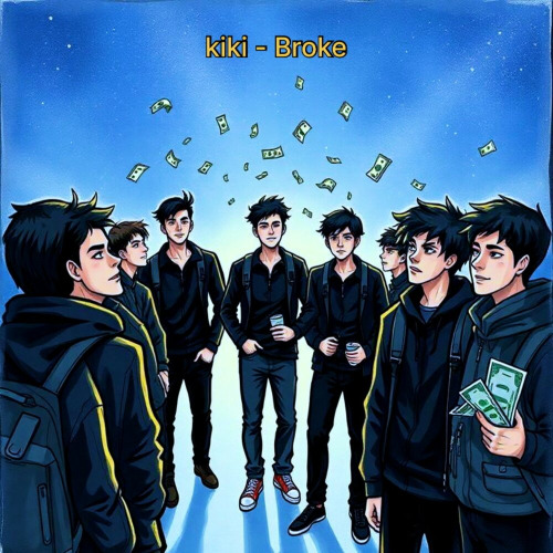 kiki – Broke