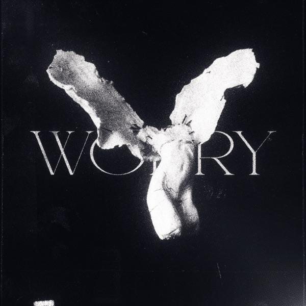 Worry (ultra slowed)