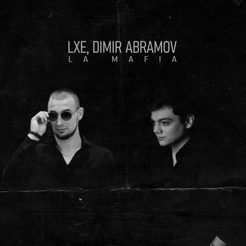 LXE, DIMIR ABRAMOV – La Mafia