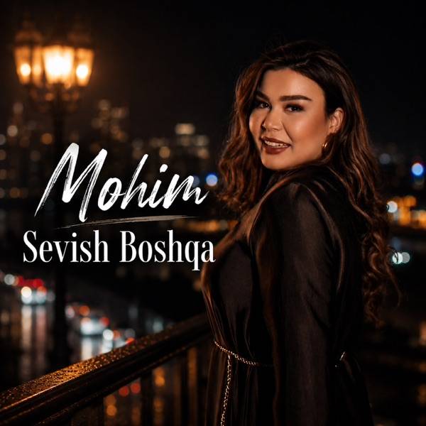 Mohim – Sevish boshqa