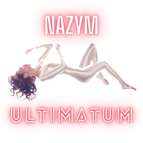 Nazym – Ultimatum