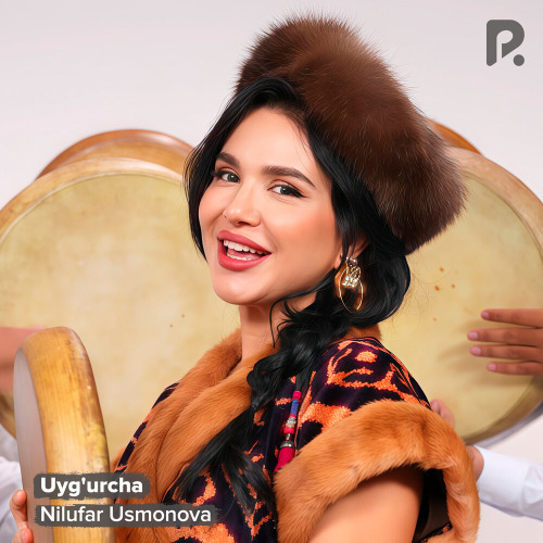 Nilufar Usmonova – Uyg'urcha