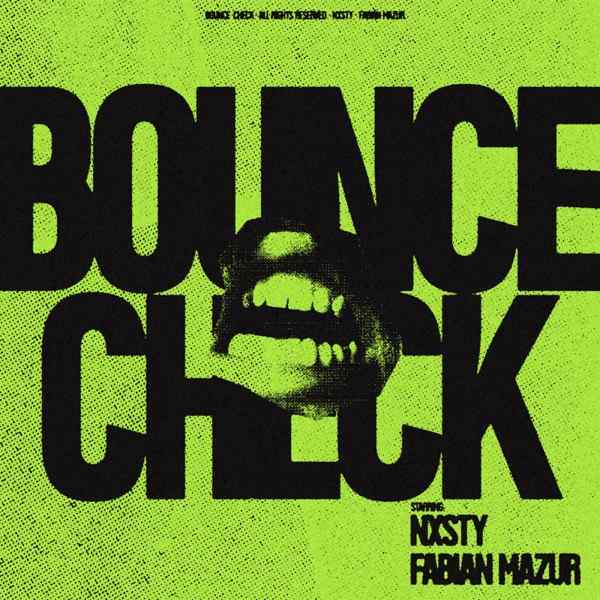 NXSTY, Fabian Mazur – Bounce Check