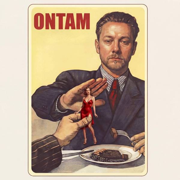 ONTAM – Ах какой же ты была
