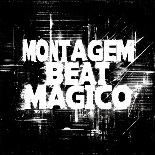 MONTAGEM BEAT MAGICO