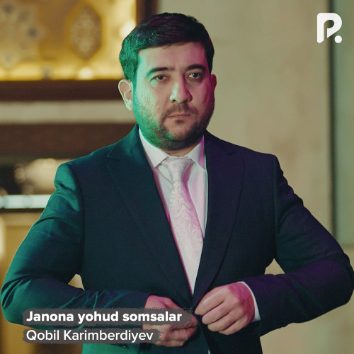 Qobil Karimberdiyev – Janona yohud somsalar