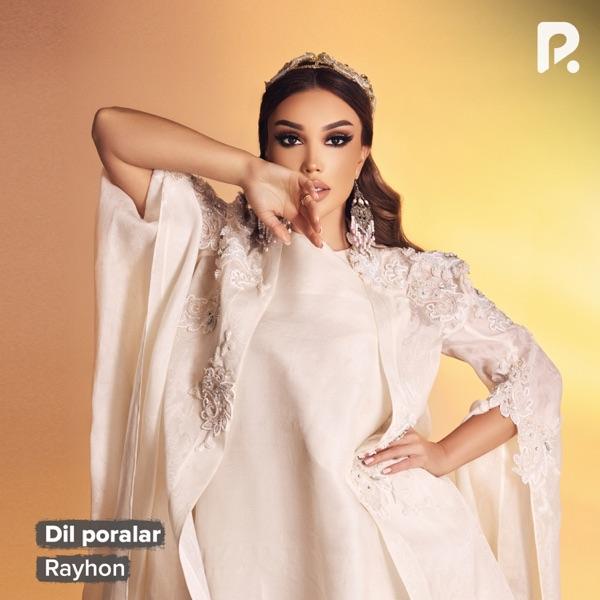 Rayhon – Dil poralar