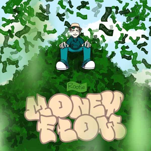 Roofie – Money Flow