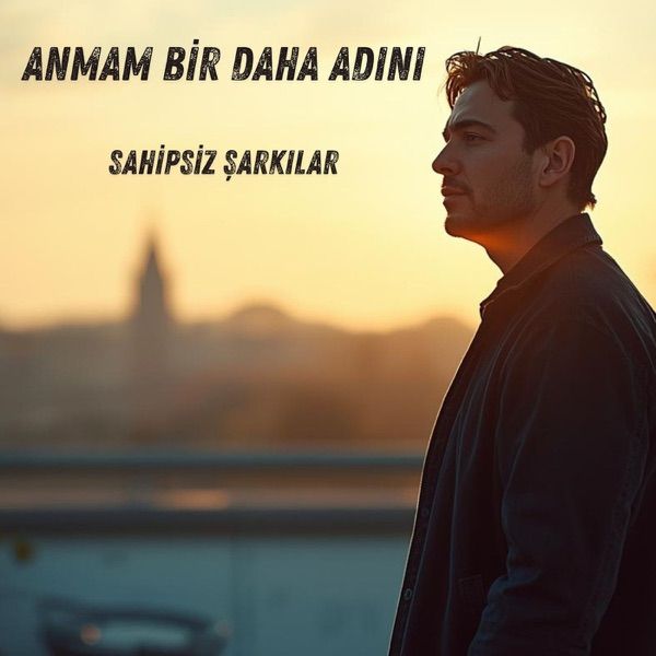 Anmam bir daha adını