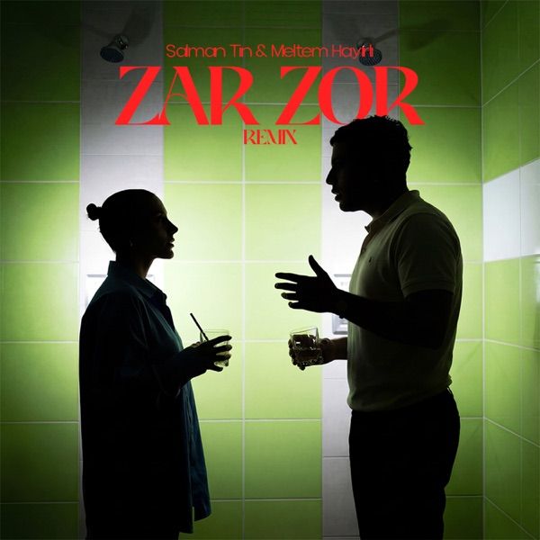 Salman Tin, Meltem Hayırlı – Zar Zor