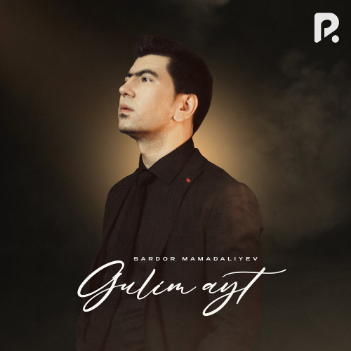 Sardor Mamadaliyev – Gulim ayt