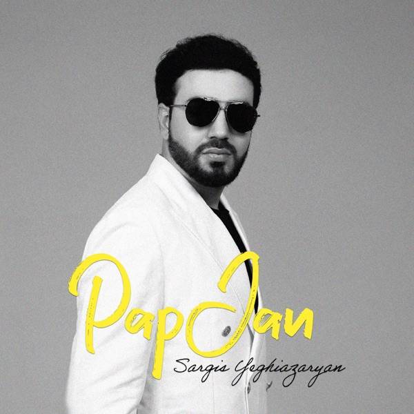 Sargis Yeghiazaryan – Mam jan Pap jan