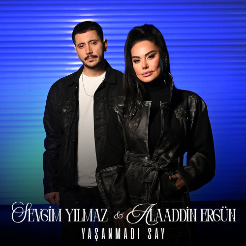 Sevgim Yılmaz, Alaaddin Ergün – Yaşanmadı Say