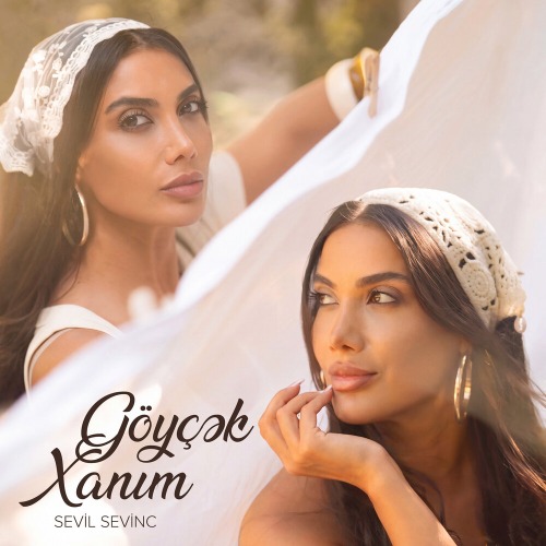 Sevil Sevinc – Göyçək xanım