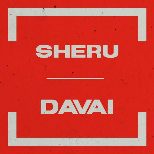SHERU – DAVAI